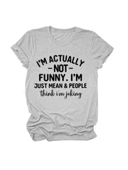 Ich bin eigentlich nicht lustig T-Shirt