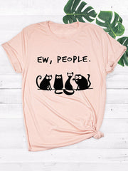 Ew Menschen Katzen T-Shirt