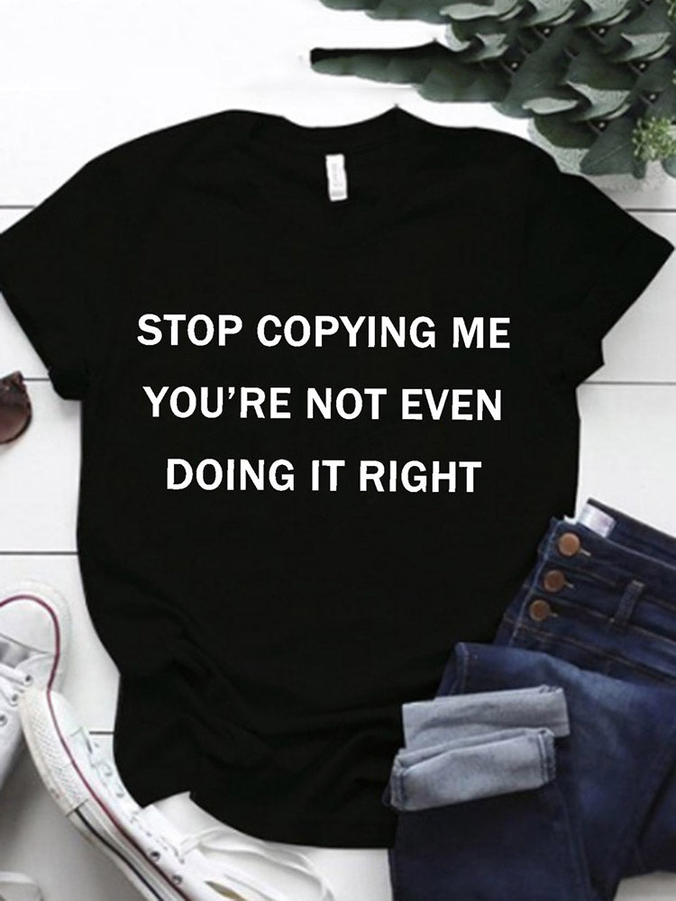 Stop Copying Me Tee