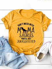 Leg dich nicht mit Mamasaurus an T-Shirt