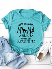 Leg dich nicht mit Mamasaurus an T-Shirt