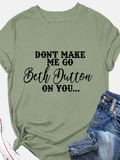 Beth Dutton On You Tee
