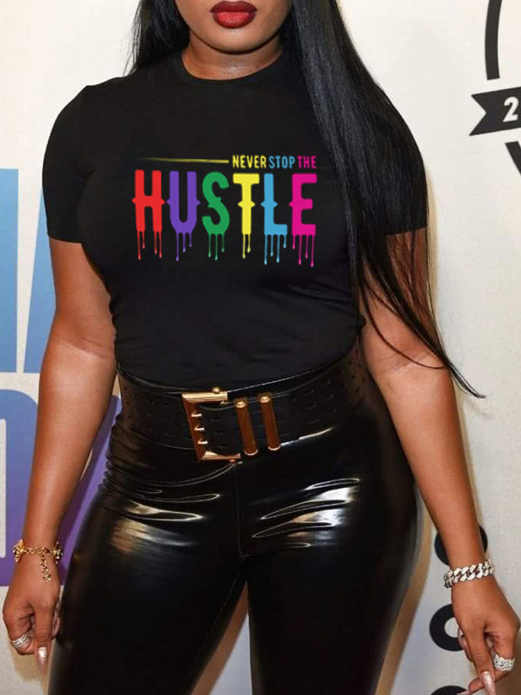 Never Stop The Hustle Tee