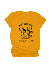 Leg dich nicht mit Mamasaurus an T-Shirt