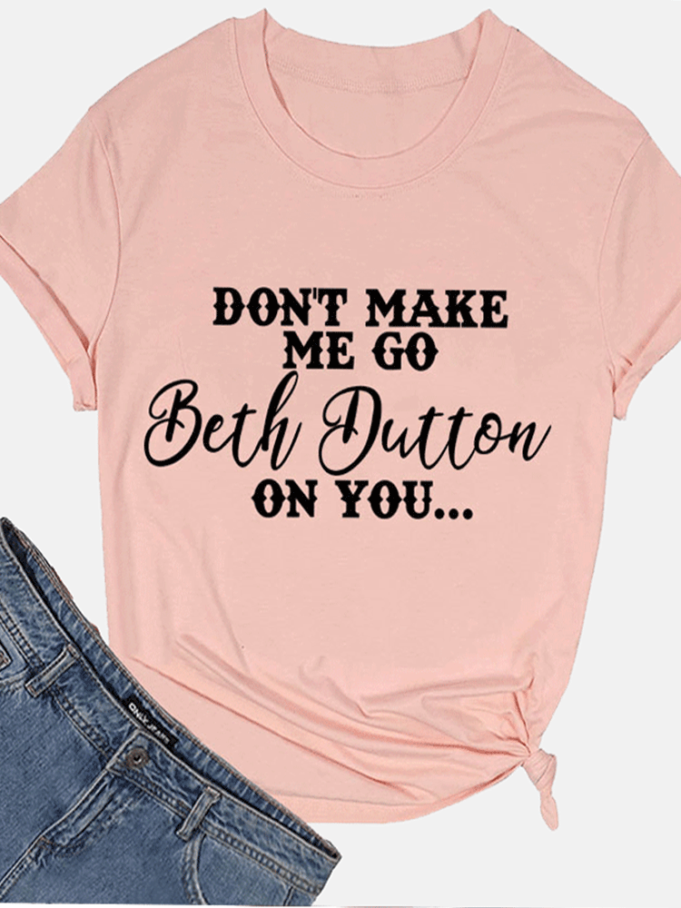 Beth Dutton On You Tee