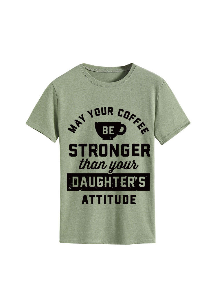 Your Daughter's Attitude Tee