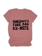 Somebody's Fine Ass Tee