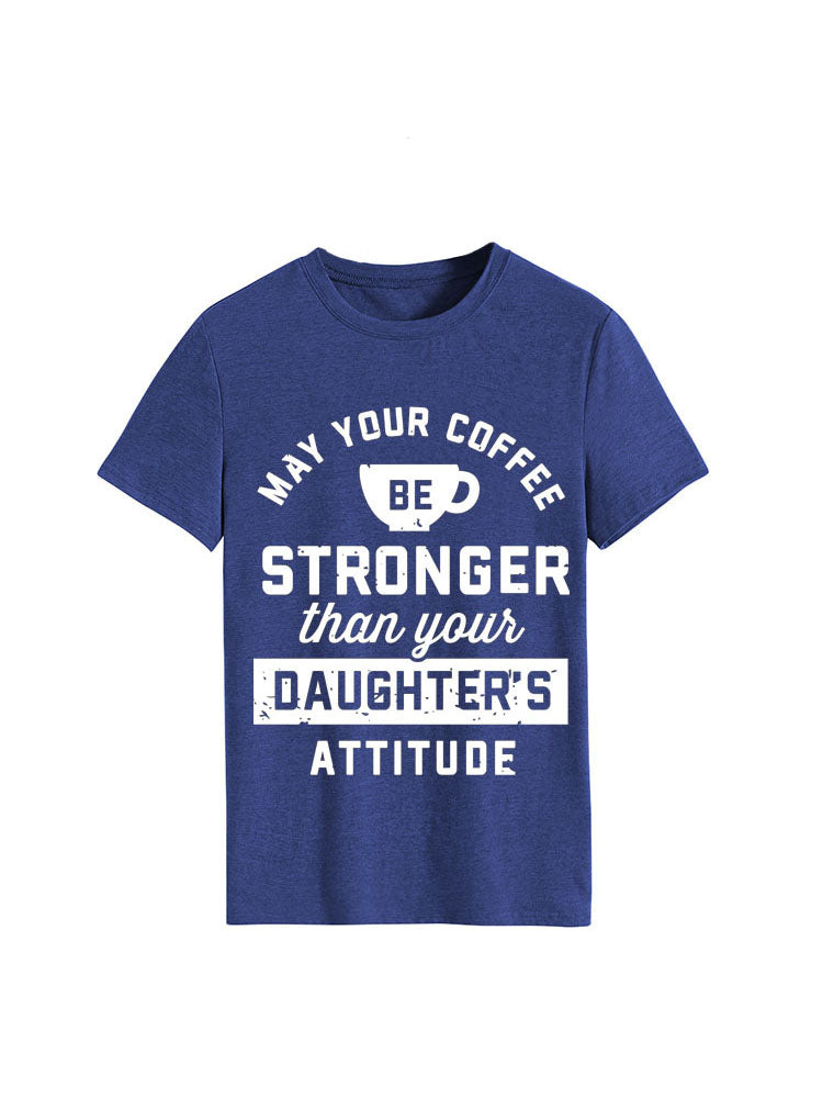 Your Daughter's Attitude Tee